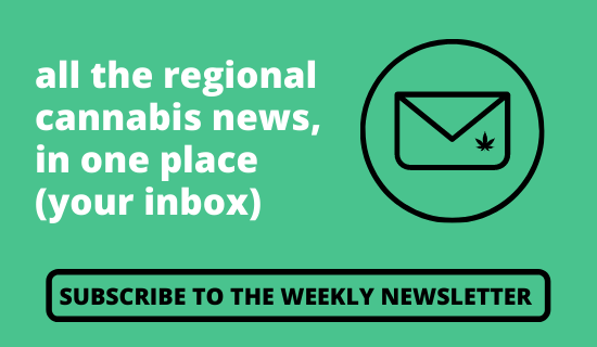 all the regional cannabis news, in one place (your inbox)